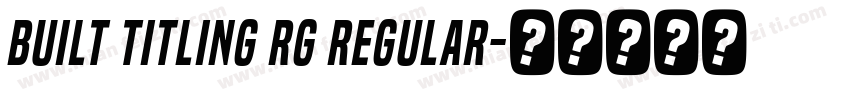 Built Titling Rg Regular字体转换